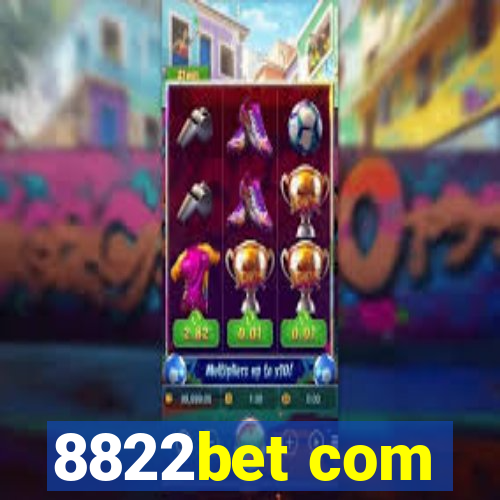 8822bet com